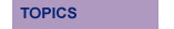 Topics