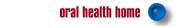 Oral Health Home