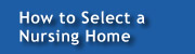 How to select a Nursing Home