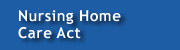 Nursing Home Care Act
